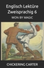 Image for Englisch Lekture Zweisprachig 6 : Won by Magic