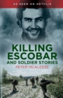 Image for Killing Escobar and Soldier Stories