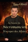 Image for Le Sourire du Necromancien : S&#39;occuper des Affaires