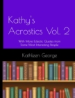 Image for Kathy&#39;s Acrostics Vol. 2 : With More Eclectic Quotes from Some Most Interesting People