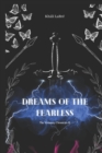Image for Dreams of the Fearless : The Visionary Chronicles II