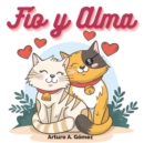 Image for Fio y Alma : dos gatitas felices: Cuentos de animales felices (2)