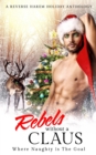 Image for Rebels Without a Claus