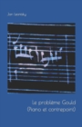 Image for Le probleme Gould (Piano et contrepoint).