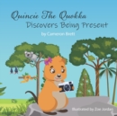Image for Quincie The Quokka Discovers Being Present