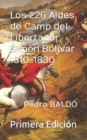 Image for Los 226 Aide d&#39; Camps del Libertador Simon Bolivar 1810-1830