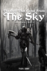 Image for The Evil That Came From The Sky - The Final Days