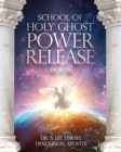 Image for School of Holy Ghost Power Release Book