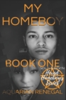 Image for My Homeboy : Book One