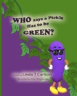 Image for Who Says a Pickle Has to be Green?