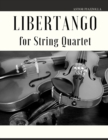 Image for Libertango for String Quartet