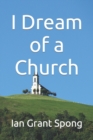 Image for I Dream of a Church