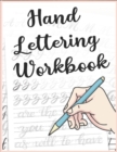 Image for Hand Lettering Workbook : A Hand Lettering Practice Sheets And Workbook for Calligraphy Lettering and Handwriting That Can Be Used As A practice copybook for kids.