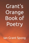 Image for Grant&#39;s Orange Book of Poetry