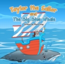 Image for Taylor the Sailor and The Big Blue Whale