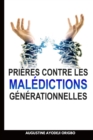 Image for Prieres Contre Les Maledictions Generationnelles : briser les maledictions de lien du sang