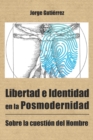 Image for Libertad e identidad en la posmodernidad