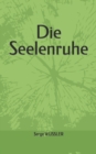 Image for Die Seelenruhe