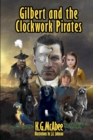 Image for Gilbert and the Clockwork Pirates