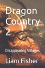 Image for Dragon Country 2 : Disappearing Villages