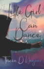 Image for Little Girl Can Dance