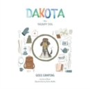 Image for Dakota The Therapy Dog : Goes Camping