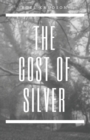 Image for The Cost of Silver
