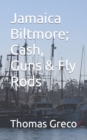Image for Jamaica Biltmore; Cash, Guns &amp; Fly Rods