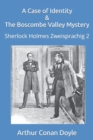 Image for A Case of Identity &amp; The Boscombe Valley Mystery : Sherlock Holmes Zweisprachig 2