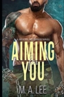 Image for Aiming for You : Rescue Me Series