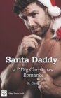 Image for Santa Daddy : A DDlg Christmas Romance