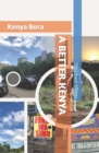 Image for A Better Kenya : Kenya Bora