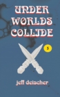Image for Under Worlds Collide