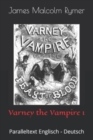 Image for Varney the Vampire 1 : Paralleltext Englisch - Deutsch