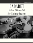 Image for Cabaret (Liza Minnelli) for String Quartet