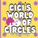 Image for Cici&#39;s World of Circles