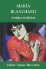 Image for Maria Blanchard : Artistas ocultadas