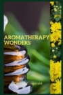 Image for Aromatherapy Wonders