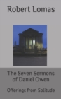 Image for The Seven Sermons of Daniel Owen : Offerings from Solitude