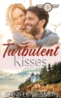 Image for Turbulent Kisses : Landing in Love Series
