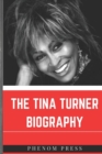 Image for The Tina Turner Biography