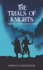 Image for The Trials of Knights