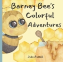 Image for Barney Bee&#39;s Colorful Adventure