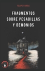 Image for Fragmentos Sobre Pesadillas y Demonios
