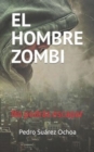 Image for El Hombre Zombi : No podras escapar