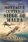 Image for Montague Cutter at the Siege of Malta