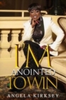 Image for I&#39;m Anointed to Win