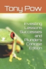 Image for Investing Lessons Successes and Plunders Concise Edition