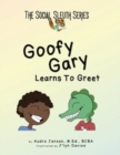Image for Goofy Gary Learns to Greet