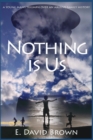 Image for Nothing Is Us